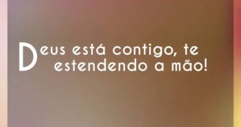 Deus está contigo, te estendendo… Daniel e Samuel Deus está contigo