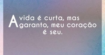 A vida é curta, mas garanto, meu… Mari Nolasco | Rael A vida é curta