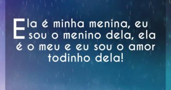 Ela é minha menina, eu sou o meni… Jorge Ben Jor Ela é minha menina