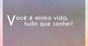 Você é minha vida, tudo que sonhe… Agnaldo Rayol Você é minha vida
