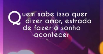 Quem sabe isso quer dizer amor, e… Roberta Campos Quem sabe isso quer dizer amor