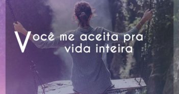Você me aceita pra vida inteira… Sorriso Moroto Você me aceita pra vida inteira - Sorriso Moroto