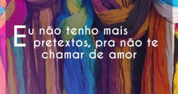 Eu não tenho mais pretextos, pra… Imaginasamba Eu não tenho mais pretextos