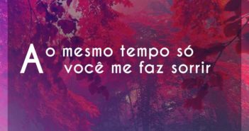Ao mesmo tempo só você me faz sor… Sorriso Maroto Ao mesmo tempo só você me faz sor - Sorriso Maroto