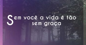 Sem você a vida é tão sem graça… Thiaguinho Sem você a vida é tão sem graça - Thiaguinho