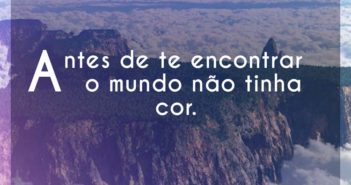 Antes de te encontrar o mundo não… Belo Antes de te encontrar o mundo não - Belo