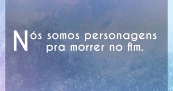 Nós somos personagens pra morrer… Grito Acústico Nós somos personagens pra morrer - Grito Acústico