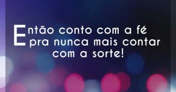 Então conto com a fé pra nunca ma… NaBrisa Então conto com a fé pra nunca ma - NaBrisa