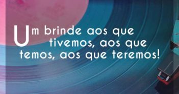 Um brinde aos que tivemos, aos qu… Day e Lara Um brinde aos que tivemos