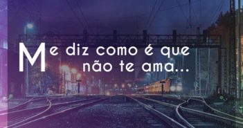 Me diz como é que não te ama… Naiara Azevedo Me diz como é que não te ama - Naiara Azevedo