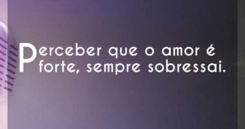 Perceber que o amor é forte, semp… Rael Perceber que o amor é forte