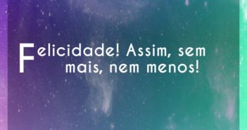Felicidade! Assim, sem mais, nem… Zélia Duncan Felicidade! Assim