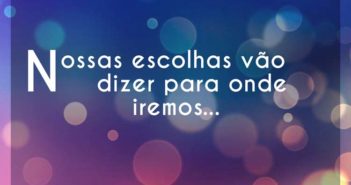 Nossas escolhas vão dizer para on… Jeito Moleque Nossas escolhas vão dizer para on - Jeito Moleque