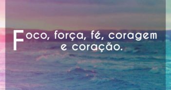 Foco, força, fé, coragem e coraçã… Projota Foco