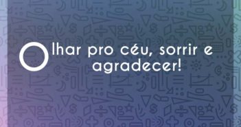 Olhar pro céu, sorrir e agradecer… Merlim Olhar pro céu