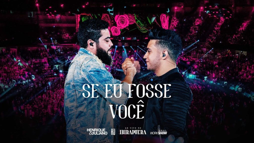 Henrique e Juliano - SE EU FOSSE VOCÊ - DVD Ao Vivo No Ibirapuera