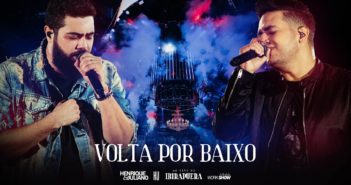 Henrique e Juliano - VOLTA POR BAIXO - DVD Ao Vivo No Ibirapuera