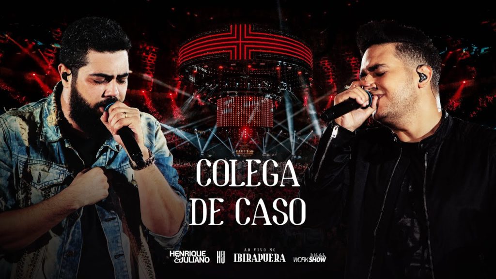 Henrique e Juliano - COLEGA DE CASO - DVD Ao Vivo No Ibirapuera