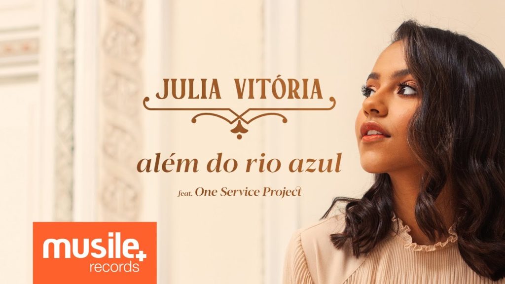 Julia Vitoria - Além do Rio Azul (Ao Vivo) com letras - baixar - vídeo