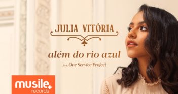 Julia Vitoria – Além do Rio Azul (Ao Vivo) – Em Alta Julia Vitoria - Além do Rio Azul (Ao Vivo) com letras - baixar - vídeo