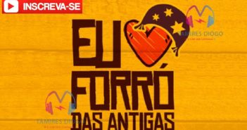 Forró das Antigas Top 100 Melhores Todos os Tempos Forró das Antigas 2020