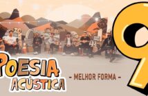 Poesia Acústica #9 - Melhor Forma com letras - baixar - vídeo