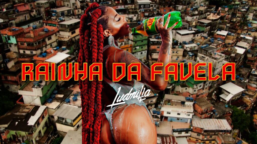 Ludmilla - Rainha da Favela com letras - baixar - vídeo