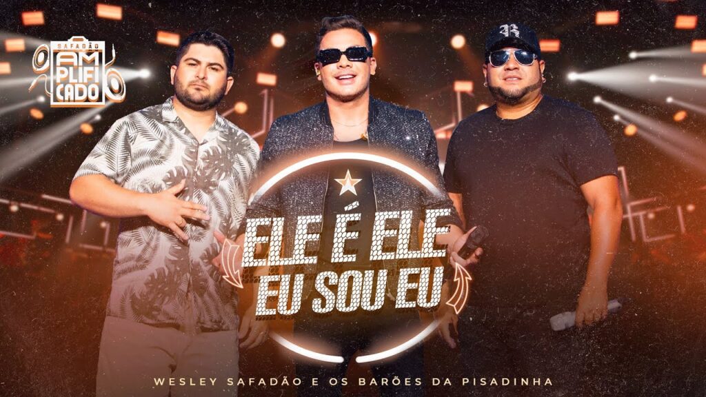 Wesley Safadão e Barões da Pisadinha - Ele é Ele