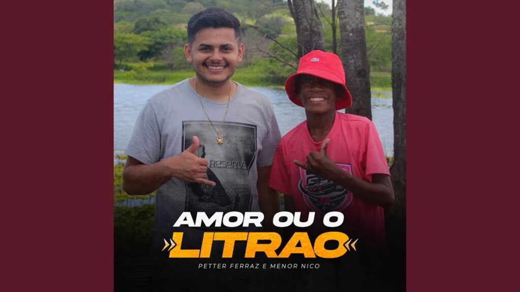 Amor ou o Litrão com letras - baixar - vídeo