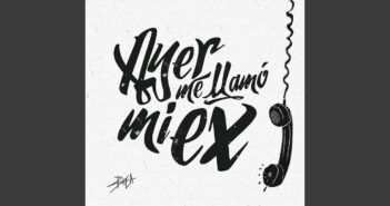 Ayer Me Llamó Mi Ex (feat. Lenny Santos) com letras - baixar - vídeo