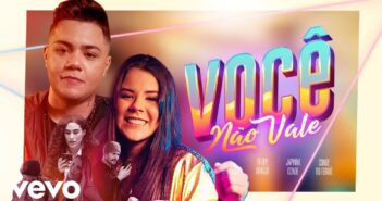 Felipe Araújo, Japinha Conde, Conde Do Forró – Você Não Vale Felipe Araújo