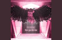 How You Like That com letras - baixar - vídeo