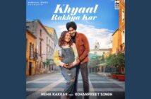 Khyaal Rakhya Kar com letras - baixar - vídeo