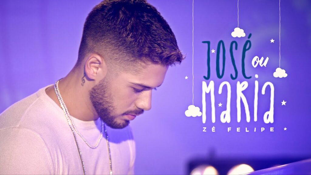 Zé Felipe - José Ou Maria com letras - baixar - vídeo
