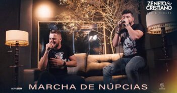 Zé Neto E Cristiano - Marcha De Núpcias com letras - baixar - vídeo