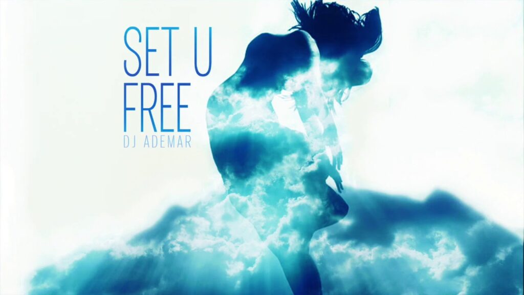 DJ Ademar - Set U Free com letras - baixar - vídeo
