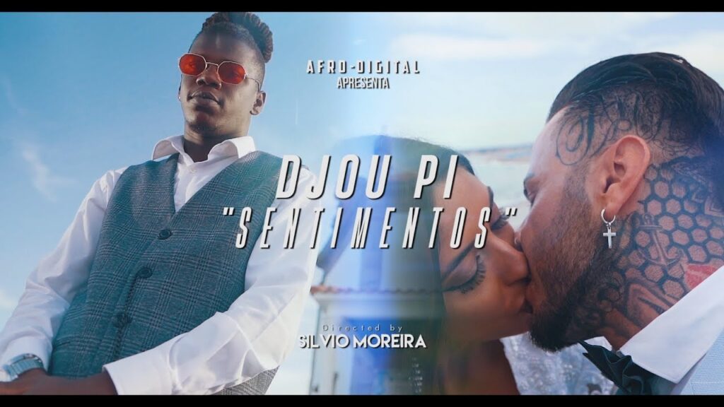 Djou Pi - Sentimentos Starring Pedro Monteiro com letras - baixar - vídeo