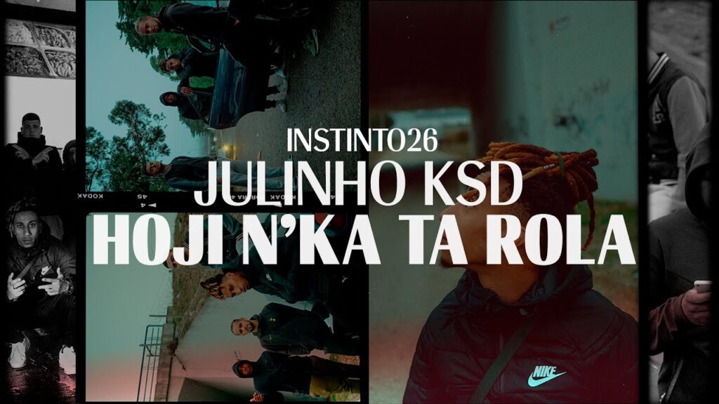 JULINHO KSD - Hoji N'Ka Ta Rola com letras - baixar - vídeo