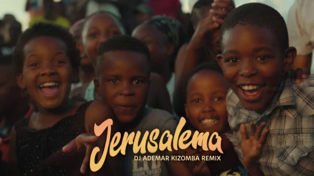 Jerusalema Kizomba Remix - DJ Ademar com letras - baixar - vídeo