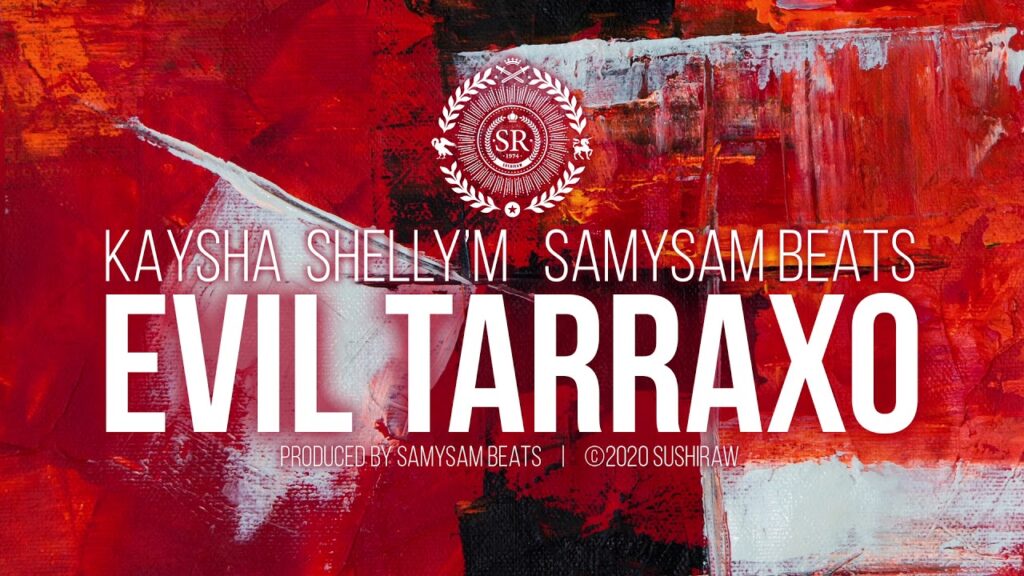 Kaysha - Shelly'M - SamySam Beats - Evil Tarraxo com letras - baixar - vídeo