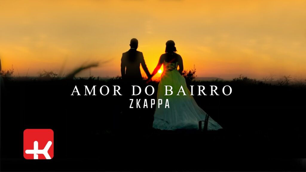 Zkappa - Amor do Bairro com letras - baixar - vídeo
