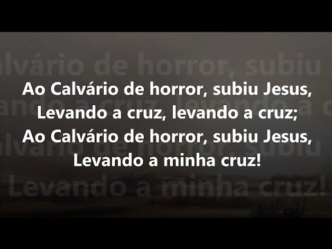 Ao Cálvario de Horror letras - baixar - vídeo Harpa Cristã