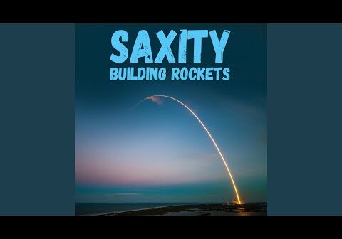 Building Rockets letras - baixar - vídeo Saxity