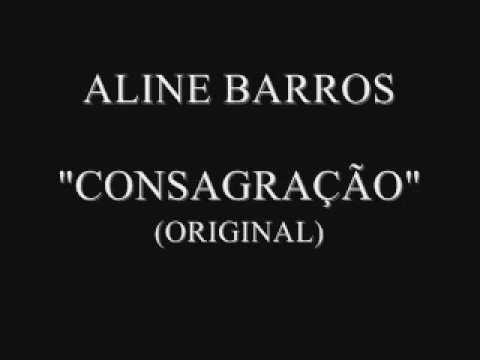 Consagração letras - baixar - vídeo Aline Barros