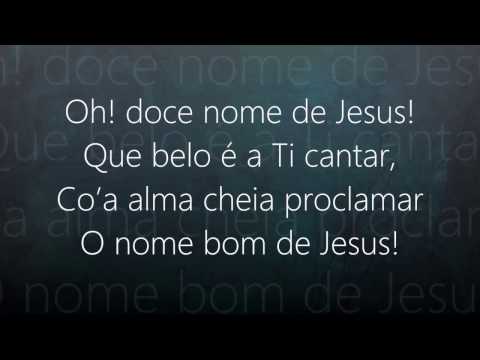 Doce Nome de Jesus letras - baixar - vídeo Harpa Cristã