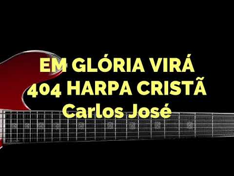 Em Glória Virá letras - baixar - vídeo Harpa Cristã