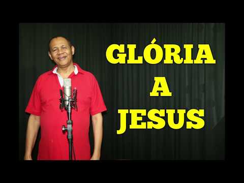 Glória a Jesus letras - baixar - vídeo Harpa Cristã