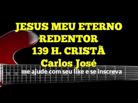 Jesus Meu Eterno Redentor letras - baixar - vídeo Harpa Cristã