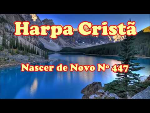 Nascer de Novo letras - baixar - vídeo Harpa Cristã