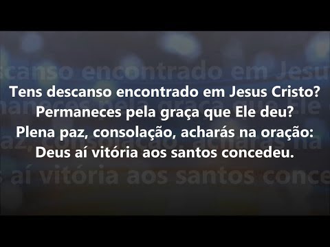 O Descanso Em Jesus letras - baixar - vídeo Harpa Cristã